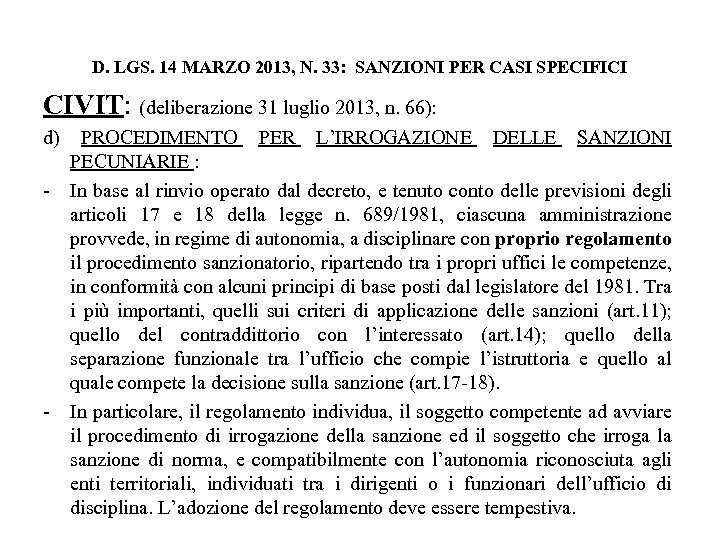D. LGS. 14 MARZO 2013, N. 33: SANZIONI PER CASI SPECIFICI CIVIT: (deliberazione 31