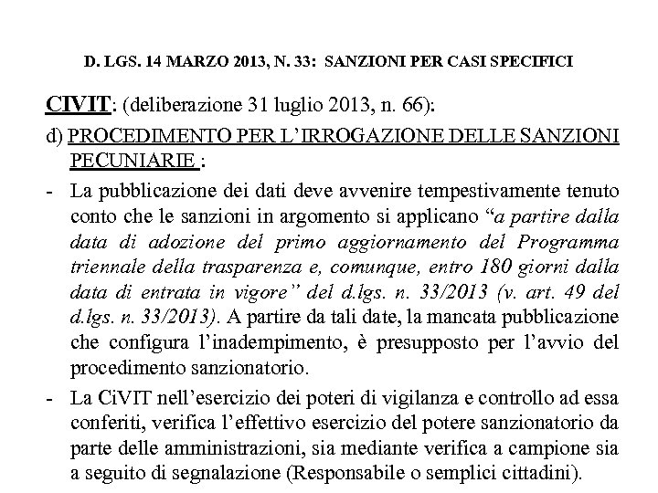D. LGS. 14 MARZO 2013, N. 33: SANZIONI PER CASI SPECIFICI CIVIT: (deliberazione 31