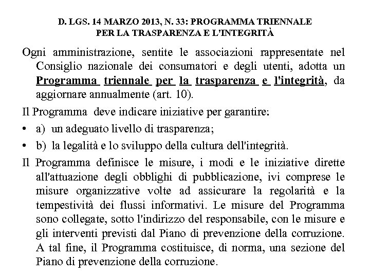 D. LGS. 14 MARZO 2013, N. 33: PROGRAMMA TRIENNALE PER LA TRASPARENZA E L'INTEGRITÀ