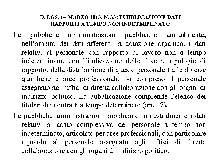 D. LGS. 14 MARZO 2013, N. 33: PUBBLICAZIONE DATI RAPPORTI A TEMPO NON INDETERMINATO