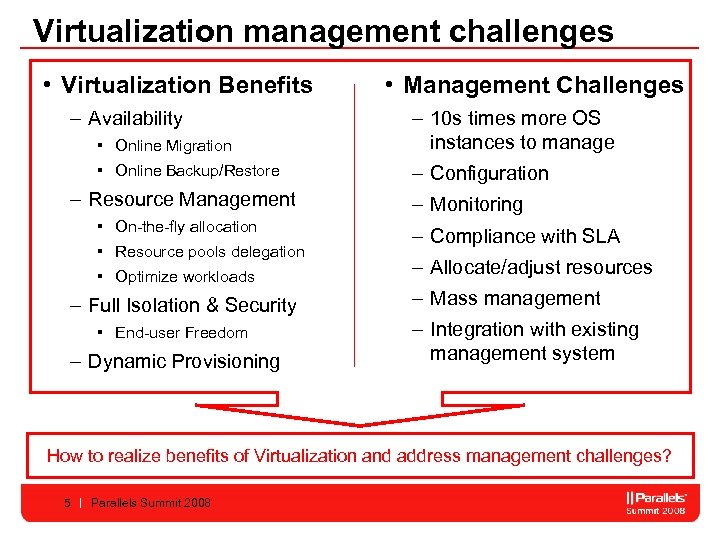 Virtualization management challenges • Virtualization Benefits – Availability • Management Challenges ▪ Online Migration