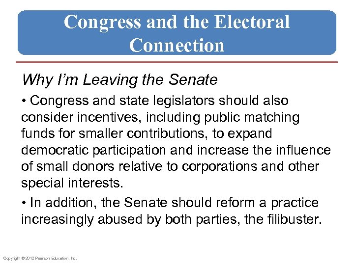Congress and the Electoral Connection Why I’m Leaving the Senate • Congress and state