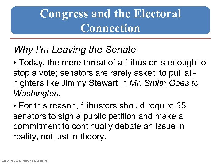 Congress and the Electoral Connection Why I’m Leaving the Senate • Today, the mere