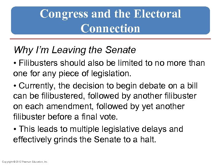 Congress and the Electoral Connection Why I’m Leaving the Senate • Filibusters should also