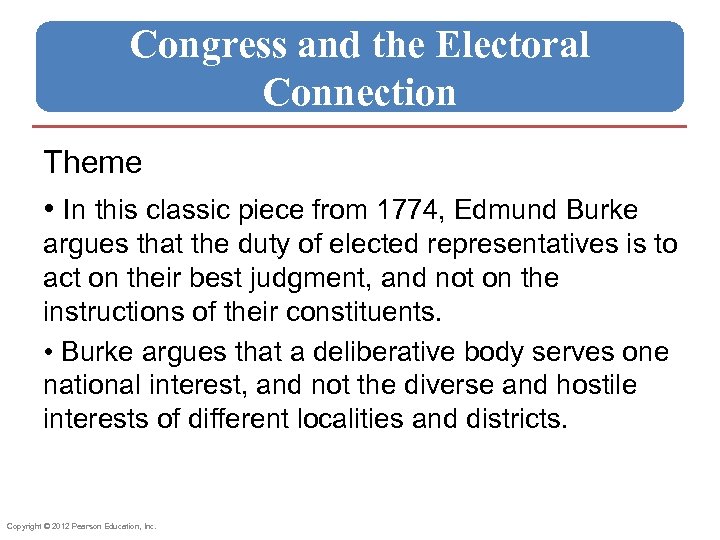 Congress and the Electoral Connection Theme • In this classic piece from 1774, Edmund