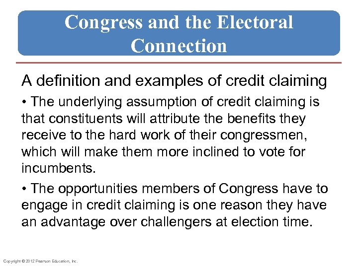 Congress and the Electoral Connection A definition and examples of credit claiming • The