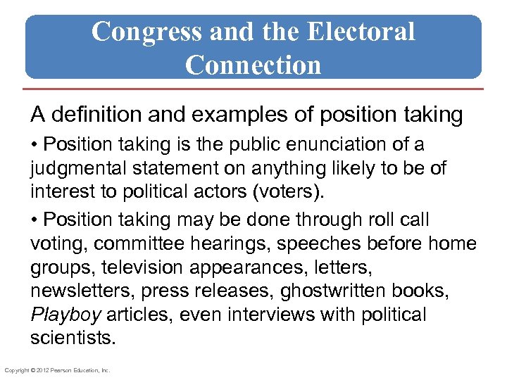 Congress and the Electoral Connection A definition and examples of position taking • Position