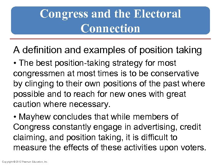 Congress and the Electoral Connection A definition and examples of position taking • The