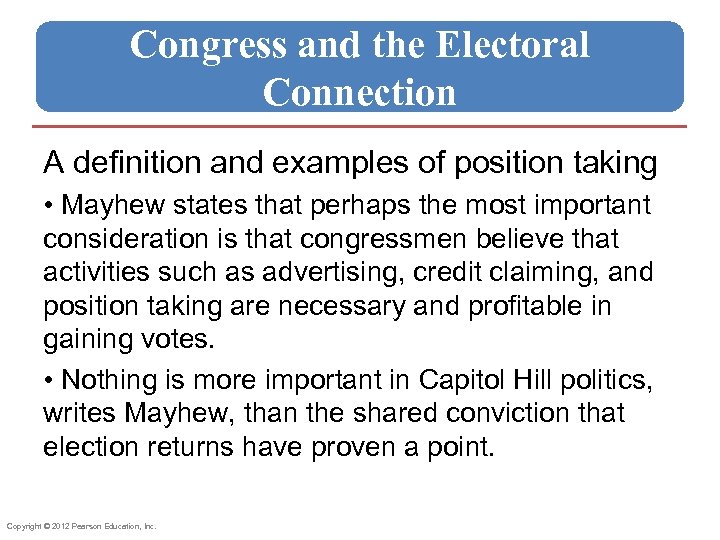 Congress and the Electoral Connection A definition and examples of position taking • Mayhew