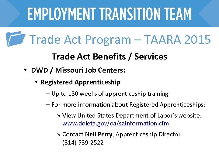 Trade Act Program – TAARA 2015 Trade Act Benefits / Services • DWD /