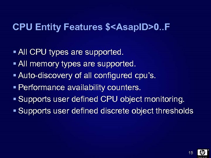 CPU Entity Features $<Asap. ID>0. . F § All CPU types are supported. §