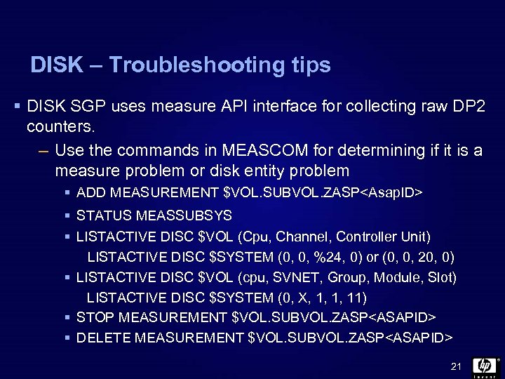 DISK – Troubleshooting tips § DISK SGP uses measure API interface for collecting raw