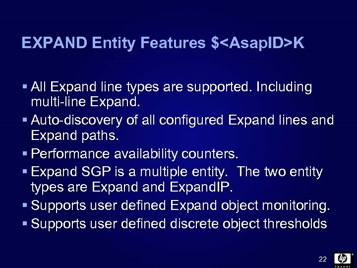 EXPAND Entity Features $<Asap. ID>K § All Expand line types are supported. Including multi-line