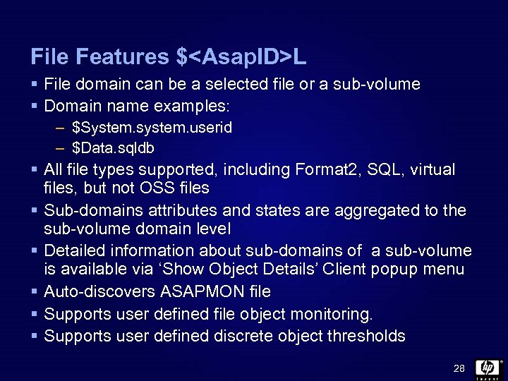 File Features $<Asap. ID>L § File domain can be a selected file or a