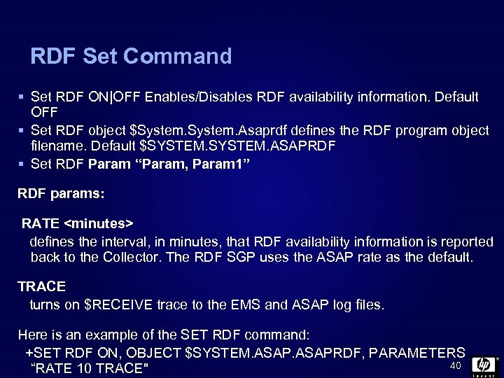 RDF Set Command § Set RDF ON|OFF Enables/Disables RDF availability information. Default OFF §