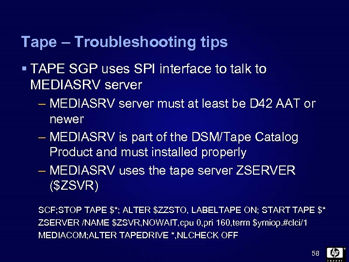 Tape – Troubleshooting tips § TAPE SGP uses SPI interface to talk to MEDIASRV