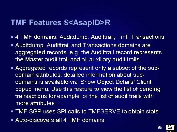 TMF Features $<Asap. ID>R § 4 TMF domains: Auditdump, Audittrail, Tmf, Transactions § Auditdump,