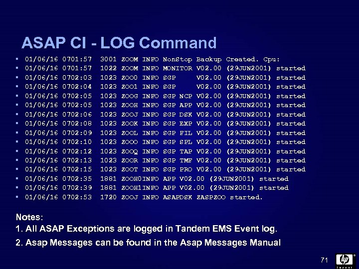 ASAP CI - LOG Command § § § § 01/06/16 01/06/16 01/06/16 01/06/16 0701: