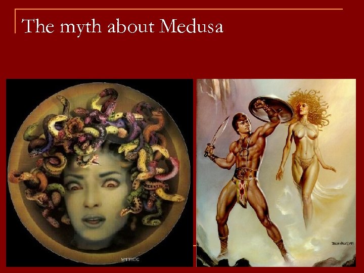 The myth about Medusa 