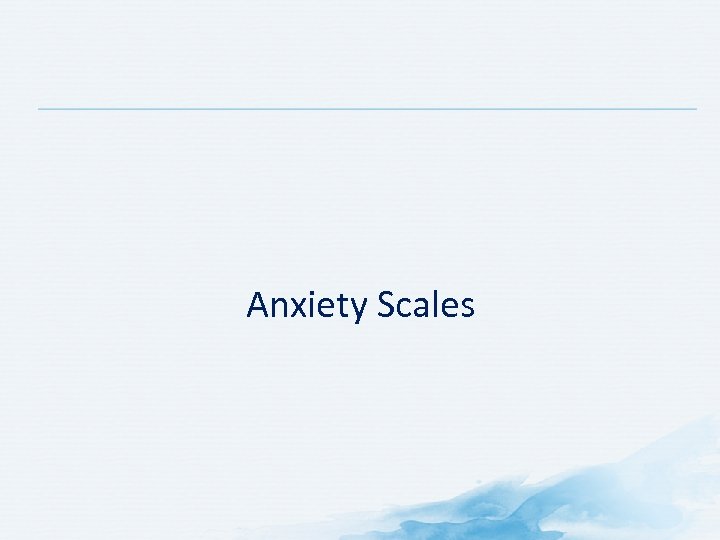 Anxiety Scales 