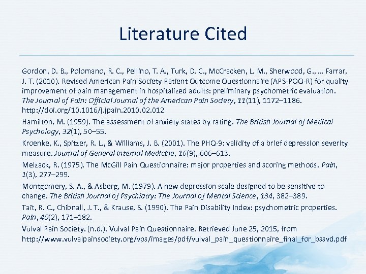 Literature Cited Gordon, D. B. , Polomano, R. C. , Pellino, T. A. ,