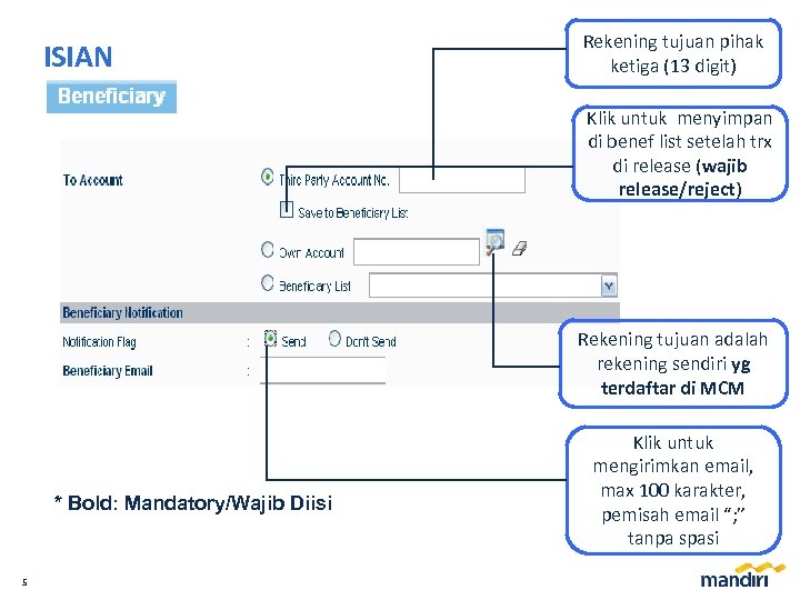 ISIAN Rekening tujuan pihak ketiga (13 digit) Klik untuk menyimpan di benef list setelah