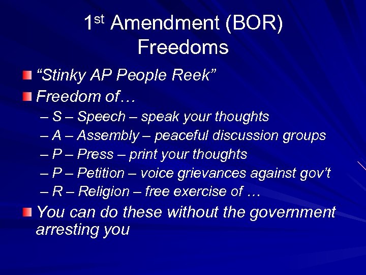 1 st Amendment (BOR) Freedoms “Stinky AP People Reek” Freedom of… – Speech –