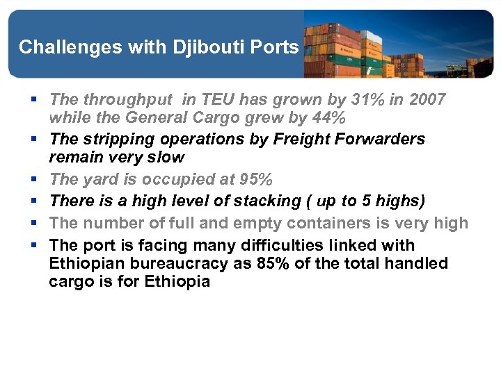 Challenges with Djibouti Ports § The throughput in TEU has grown by 31% in