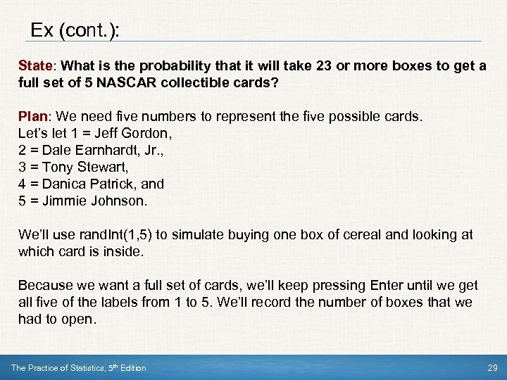 Ex (cont. ): State: What is the probability that it will take 23 or