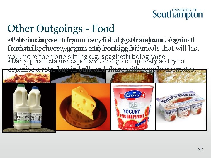 Other Outgoings - Food • Protein can come from meat, fish, eggs and quorn.