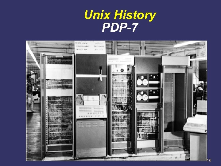 Unix History PDP-7 16 