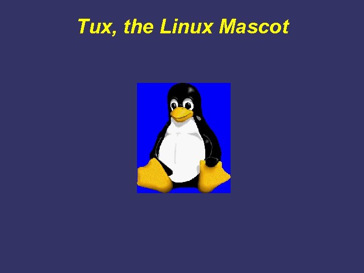 Tux, the Linux Mascot 