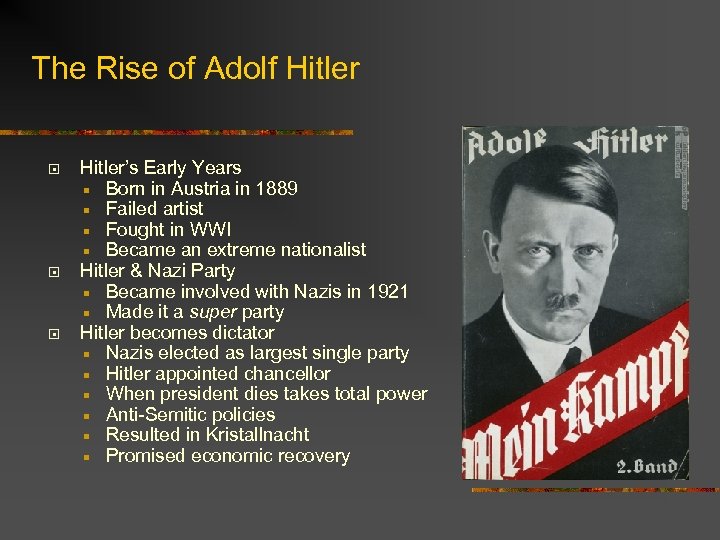 The Rise of Adolf Hitler Hitler’s Early Years Born in Austria in 1889 Failed