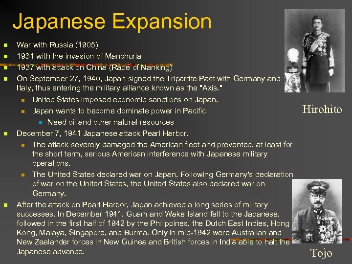 Japanese Expansion n n n War with Russia (1905) 1931 with the invasion of