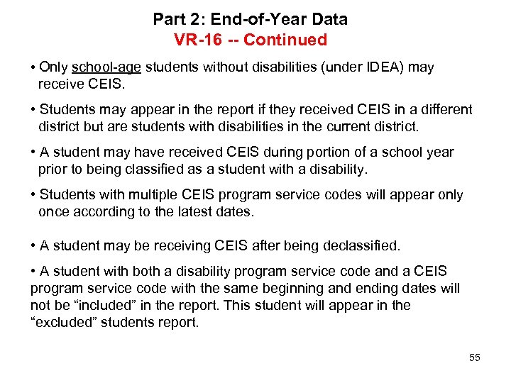 Part 2: End-of-Year Data VR-16 -- Continued • Only school-age students without disabilities (under
