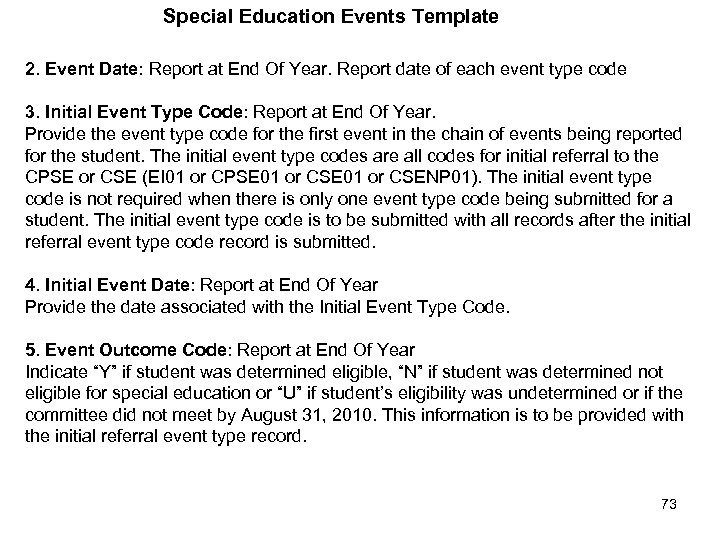 Special Education Events Template 2. Event Date: Report at End Of Year. Report date
