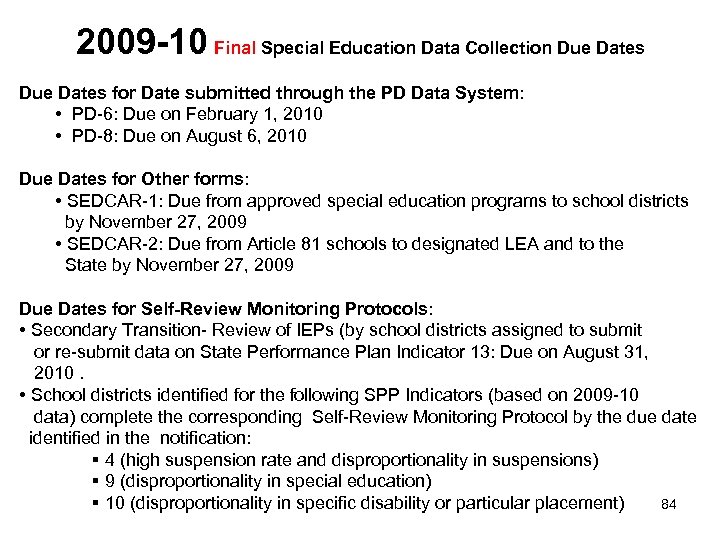 2009 -10 Final Special Education Data Collection Due Dates for Date submitted through the