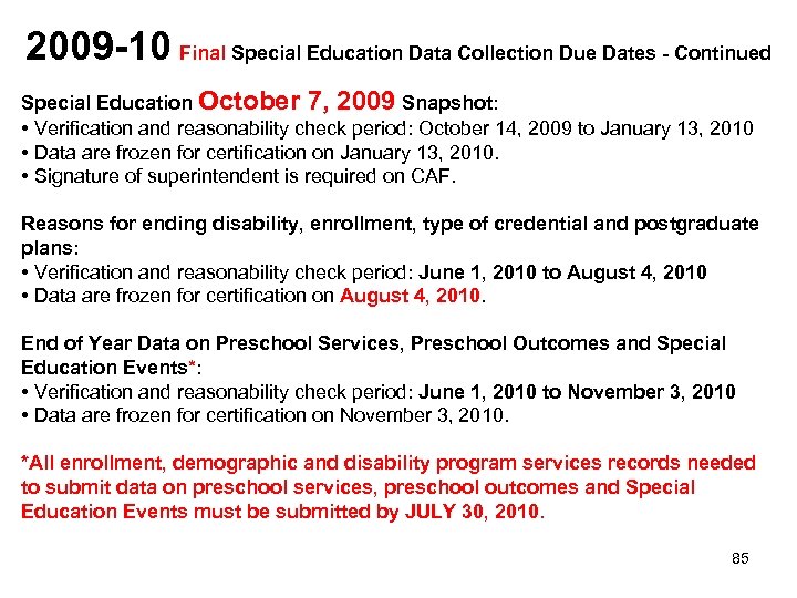 2009 -10 Final Special Education Data Collection Due Dates - Continued Special Education October