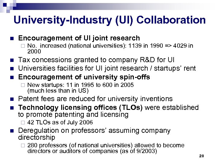 University-Industry (UI) Collaboration n Encouragement of UI joint research ¨ n n n Tax