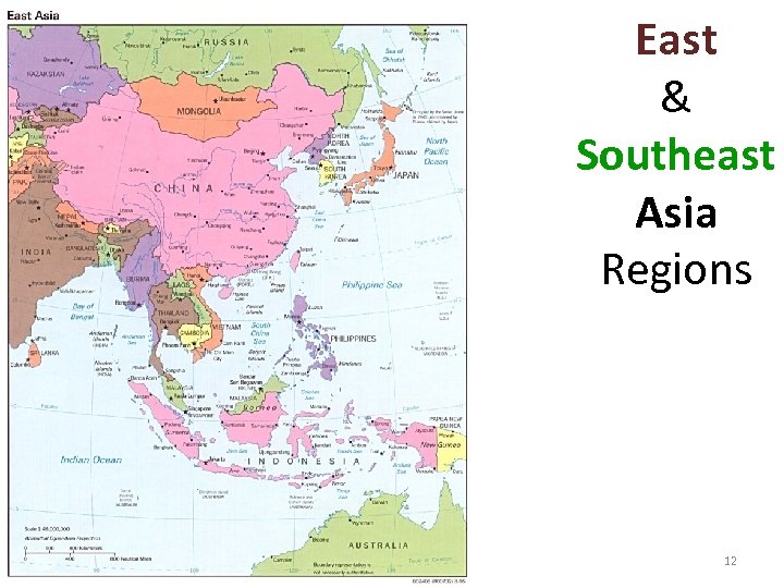 East & Southeast Asia Regions 12 