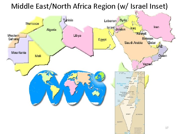 Middle East/North Africa Region (w/ Israel Inset) 17 