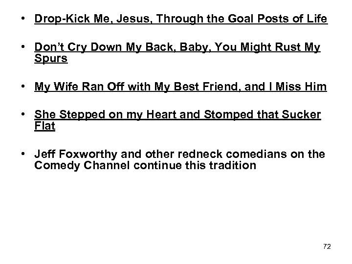  • Drop-Kick Me, Jesus, Through the Goal Posts of Life • Don’t Cry