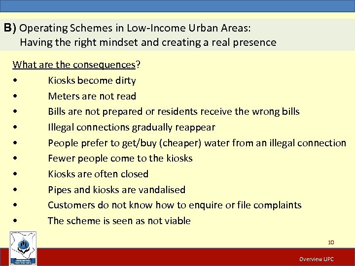 B) Operating Schemes in Low-Income Urban Areas: Having the right mindset and creating a