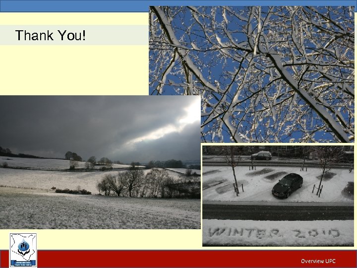 Thank You! 16 Overview UPC 