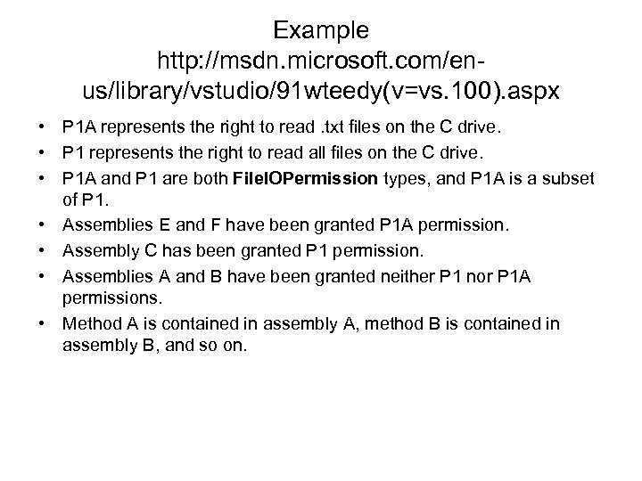 Example http: //msdn. microsoft. com/enus/library/vstudio/91 wteedy(v=vs. 100). aspx • P 1 A represents the