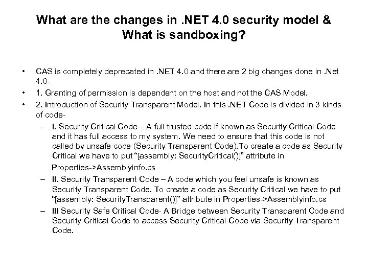 What are the changes in. NET 4. 0 security model & What is sandboxing?