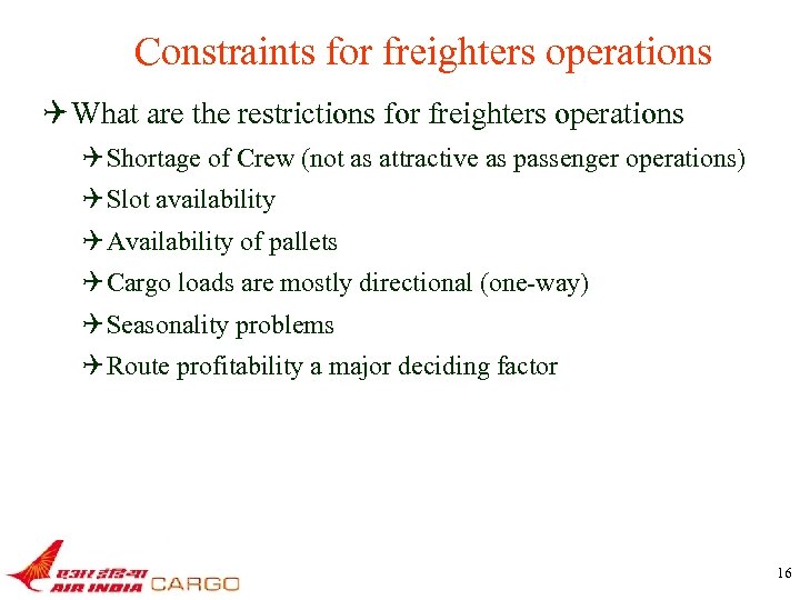 Constraints for freighters operations Q What are the restrictions for freighters operations Q Shortage