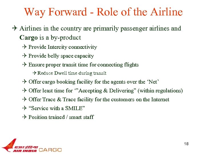 Way Forward - Role of the Airline Q Airlines in the country are primarily