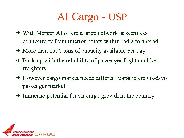 AI Cargo - USP Q With Merger AI offers a large network & seamless