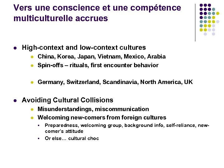 Vers une conscience et une compétence multiculturelle accrues l High-context and low-context cultures l